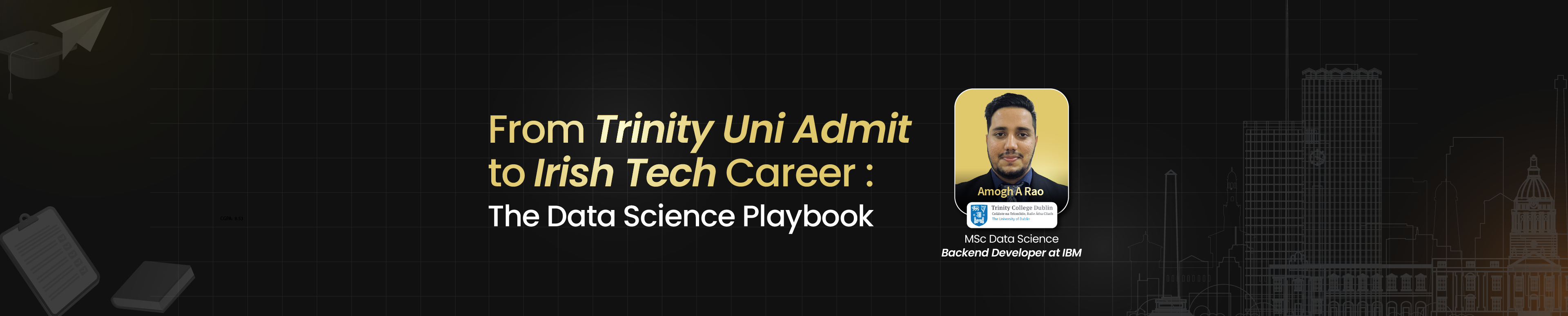 From Trinity Uni Admit to Irish Tech Career: The Data Science Playbook